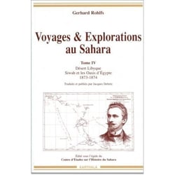 Voyages & explorations au Sahara Tome 4 - désert lybique, Siwah et les oasis d'Egypte 1873-1874
