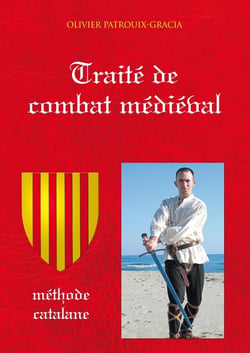 Le traité de combat médiéval : Méthode catalane