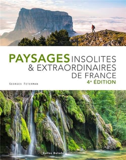 Paysages insolites et extraordinaires de France