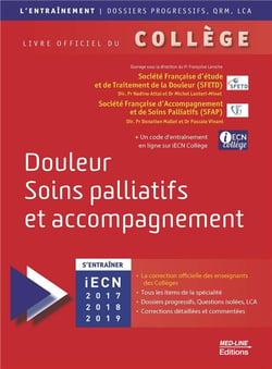 Douleur, soins palliatifs et accompagnement - les annales adaptées en QRM  2009-2016
