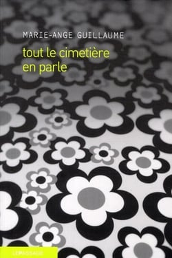 Tout le cimetière en parle