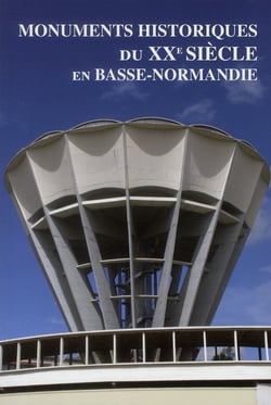 Monuments historiques du XXe siècle en Basse-Normandie