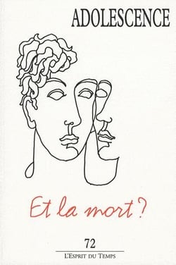 Revue adolescence n.72 - et ala mort ?