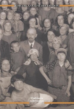 Cahiers Robinson : Korczak, la cause des enfants