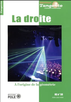 Bibliothèque Tangente Hors-Série n.59 : la droite : à l'origine de la géométrie