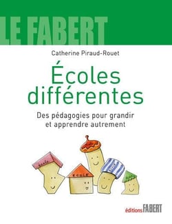 Écoles différentes - des pédagogies pour grandir et apprendre autrement
