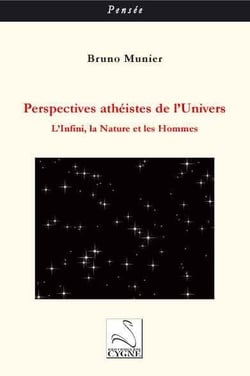 Perspectives athéistes de l'univers - l'infini, la nature et les hommes