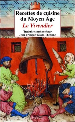 Recettes de cuisine du Moyen Age - le vivendier