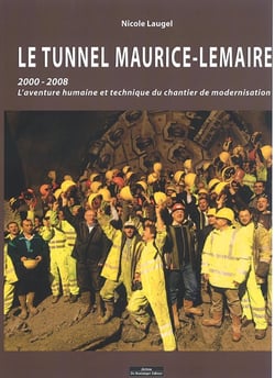 Le tunnel maurice-lemaire 2000-2008