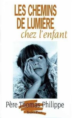 Les chemins de lumiere chez l'enfant