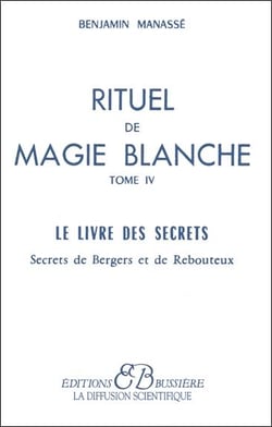 Rituel de magie blanche - t. 4