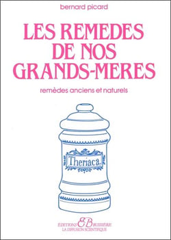Les remèdes de nos grands-mères - remèdes anciens et naturels