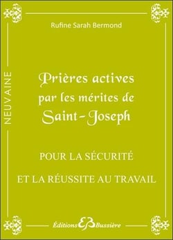 Prières actives par les mérites de Saint Joseph - pour la sécurite et la réussite au travail