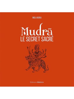 Mudrâ, le secret sacré