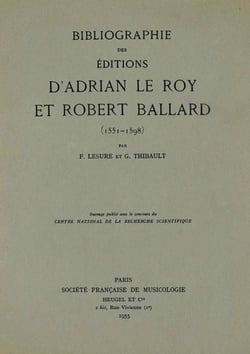Bibliographie des éditions d'adrian le roy et robert ballard (1551-1598)