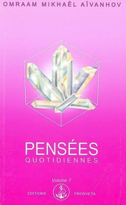PENSEES QUOTIDIENNES Tome 7 : pensées quotidiennes t.t.7