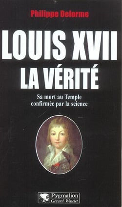 Louis XVII, la vérité : sa mort au Temple confirmée par la science