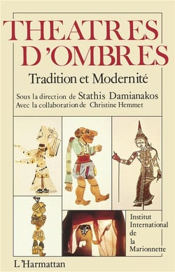 Théâtres d'ombre : Tradition et modernité