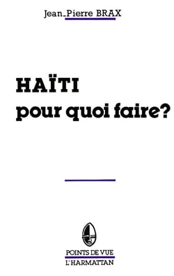 Haïti pour quoi faire ?