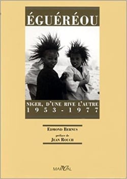 Éguéréou : niger, d'une rive l'autre, 1953-1977