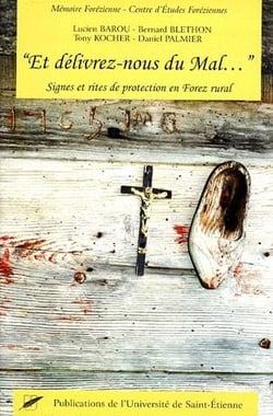 Et delivrez nous du mal                      signes et rites de protection en fo