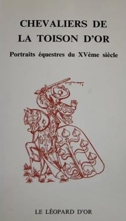 Chevaliers de la toison d'or - portraits équestres du XVe siècle