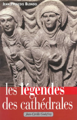 Legendes des cathedrales (les)