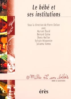 Le bébé et ses institutions