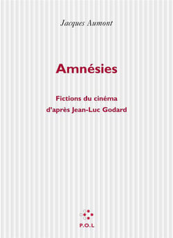 Amnésies - fictions du cinéma d'après jean-luc godard