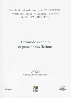 Devoir de memoire et pouvoir des fictions