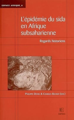 Épidémie du sida en Afrique Subsaharienne - regards historiens