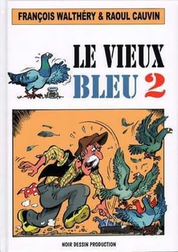 Le vieux bleu Tome 2