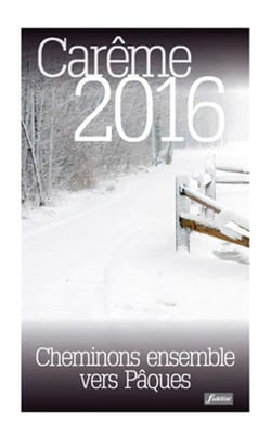 CHEMINONS ENSEMBLE VERS PAQUES 2016