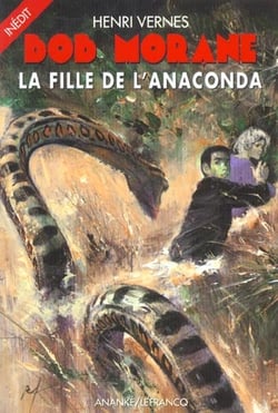 Bob Morane : la fille de l'anaconda