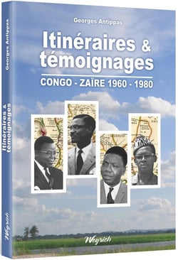 Itinéraires & témoignages congo-zaïre 1960-1980