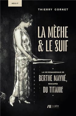 La vie romancée de Berthe Mayné, rescapée du Titanic