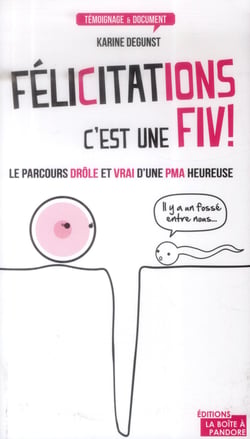 Félicitations, c'est une fiv !