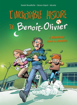 L'incroyable histoire de Benoit-Olivier Tome 2 : bienvenue dans la chnoute