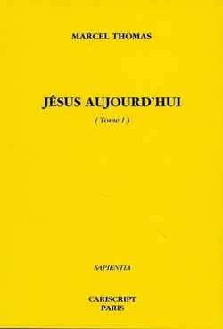Jésus aujourd'hui t.1