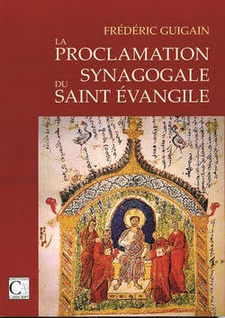 La Proclamation synagogale du Saint Evangile