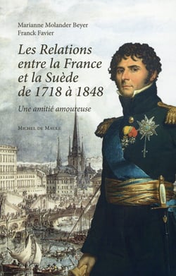 Les relations franco-suédoises de 1718 à 1848