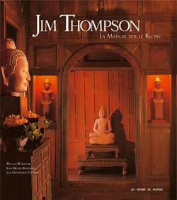 Jim Thompson - la maison sur le Klong