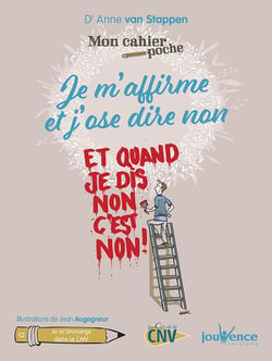 Mon cahier poche Tome 12 : je m'affirme et j'ose dire non - je m'immerge dans la CNV