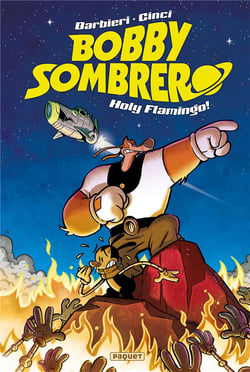 Bobby Sombrero, holy flamingo !