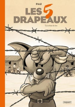 Les cinq drapeaux Tome 2 : La fureur de vivre
