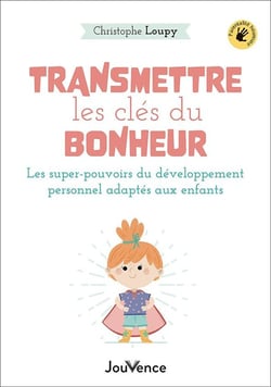 Transmettre les clés du bonheur