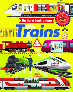 Un livre tout animé : Trains