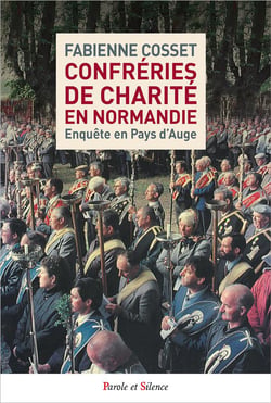 Confréries de charité en Normandie : enquête en Pays d'Auge