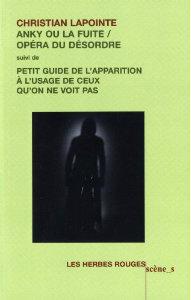 Anky, ou, la fuite : opera du desordre