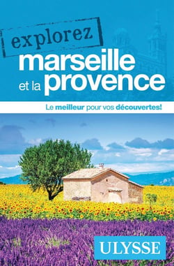 Explorez : Marseille et la Provence (édition 2026)